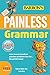 Painless Grammar, 4th edition (Barron's Painless)