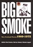 Front cover for the book Big Smoke: New Zealand Poems 1960-1975 by Alan Brunton