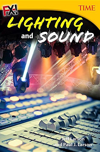 FX! Lighting and Sound (Time for Kids Nonfiction Readers)