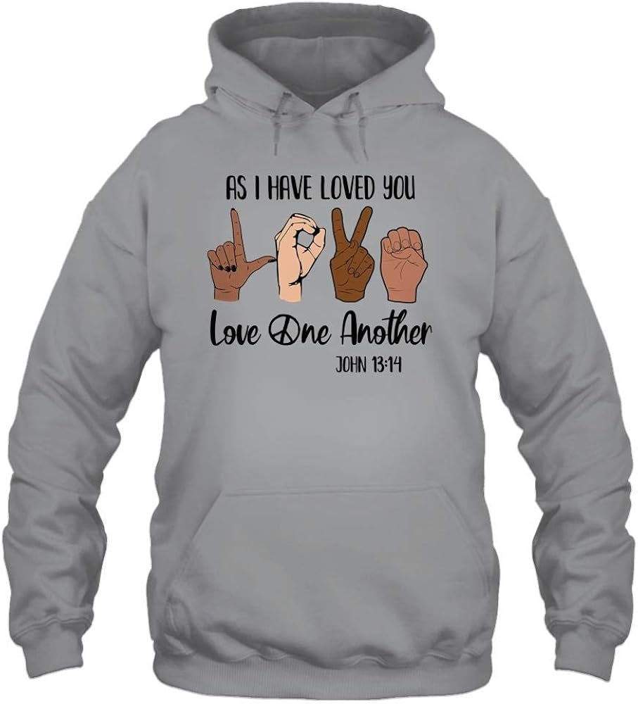 as i have loved you love one another shirt