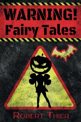 WARNING! Fairy Tales (Volume 1)