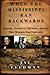 When the Mississippi Ran Backwards: Empire, Intrigue, Murder, and the New Madrid Earthquakes of 1811 by 