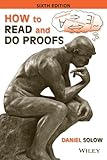 How to Read and Do Proofs: An Introduction to Mathematical Thought Processes, Sixth Edition