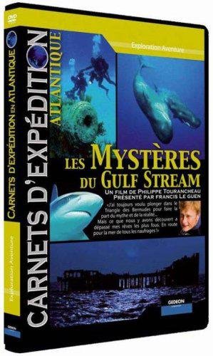 Carnets D'expédition - Atlantique : Les Mystères Du Gulf Stream