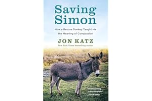 Saving Simon: How a Rescue Donkey Taught Me the Meaning of Compassion