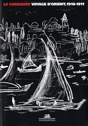 Voyage d'Orient, 1910-1911