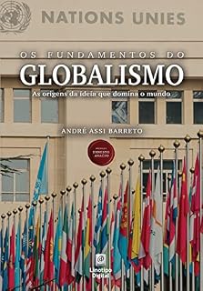 Livro Os fundamentos do globalismo: As origens da ideia que domina o mundo