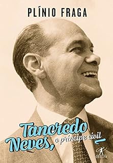Livro Tancredo Neves, o príncipe civil