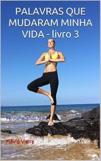 Livro PALAVRAS QUE MUDARAM MINHA VIDA - livro 3: Permanecendo firme
