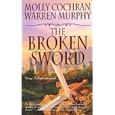 The Broken Sword: King Arthur Returns