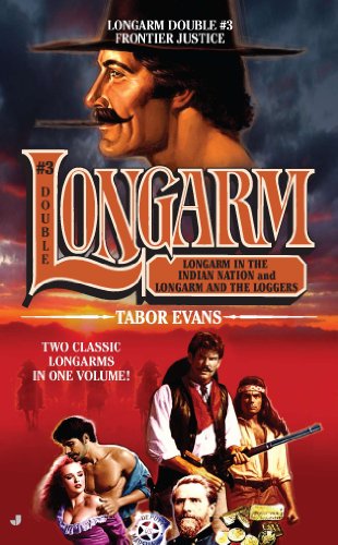 Longarm Double #3: Frontier Justice (The Longarm Double Collection) by Tabor Evans