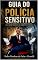 Livro GUIA DO POLÍCIA SENSITIVO (PEDRO CICARELLI Livro 18)