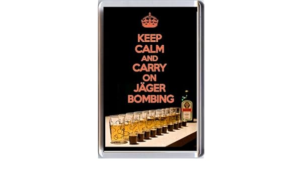Keep Calm And Carry On jägerbombing imán para nevera con una ...