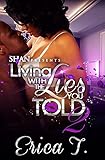 Living with the Lies You Told 2
