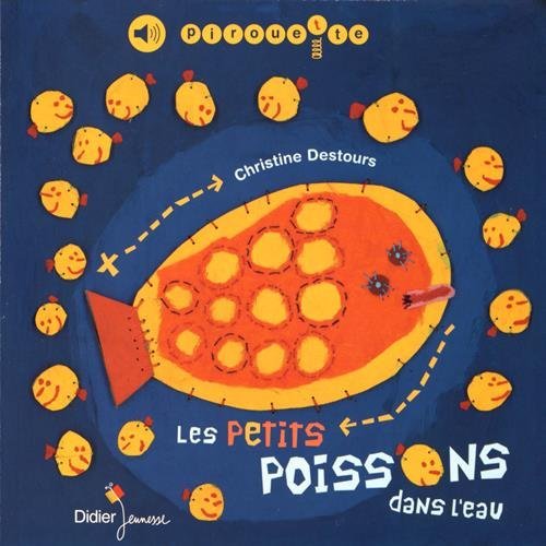 Les  petits poissons dans l'eau