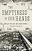 The Emptiness of Our Hands: 47 Days on the Streets by