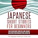 Japanese: Short Stories for Beginners: 9 Captivating Short Stories to Learn Japanese and Expand Your Vocabulary While Having Fun