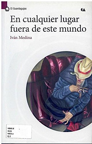 EN CUALQUIER LUGAR FUERA DE ESTE MUNDO