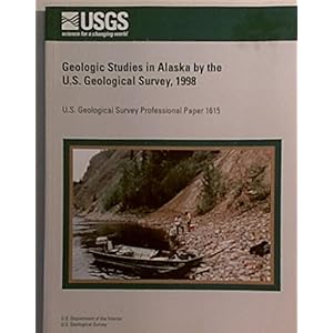 Geologic Studies in Alaska by the U.S. Geological Survey, 1997 (U.S. Geological Survey Professional Paper, 1614)