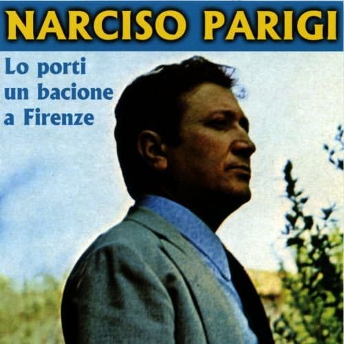 LA PORTI UN BACIONE A FIRENZE : NARCISO PARIGI: Amazon.it: CD e Vinili}