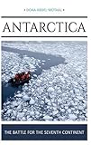 Antarctica: The Battle for the Seventh Continent