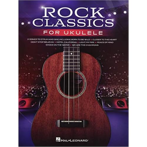 Rock Classics for Ukulele: 21 Songs Arranged with Melody, Lyrics and Chord Diagrams