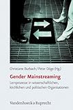 Gender Mainstreaming : Lernprozesse in wissenschaftlichen, kirchlichen und politischen Organisationen, Burbach, Christiane and Döge, Peter, 3525604254