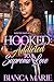 Hooked: Addicted to A Supreme Love