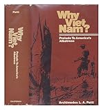 Why Viet Nam?: Prelude to America's albatross by 