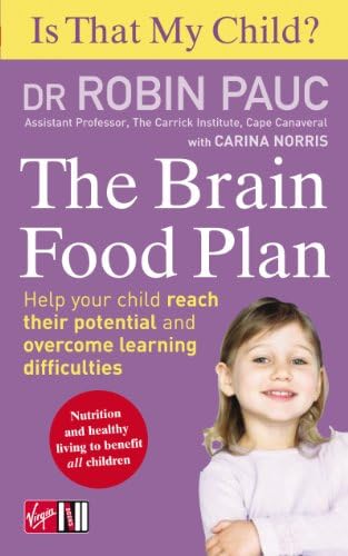 Is That My Child?: The Brain Food Plan: Help your child reach their potential and overcome learning difficulties