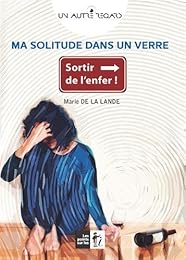 Ma solitude dans un verre