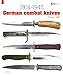 German Combat Knives: 1914-1945 (Militaria Guides) by 