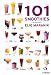101 Smoothies: Mix and Enjoy! by