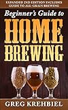 Beginner's Guide to Home Brewing by Greg Krehbiel