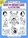 Ready-to-Use Baby and Infant Care Illustrations (Clip Art)
