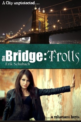 The Bridge: Trolls (Volume 1)