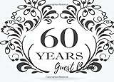 Guest Book: 60th, Sixtieth, Diamond Event, Wedding, Birthday, Anniversary. Party Guest Book. Free Layout. Use As You Wish For Names & Addresses, Sign ... Wishes, Comments, Predictions. (Guests)
