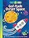 God Made Outer Space (Happy Day® Books: Level 3) by Heno Head Jr.