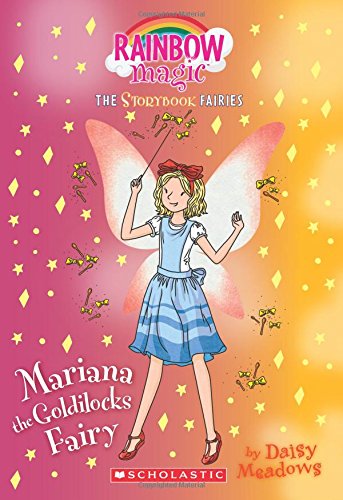 Mariana the Goldilocks Fairy(Storybook Fairies #2): A Rainbow Magic Book (The Storybook Fairies)