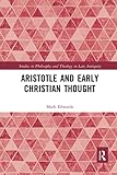 Aristotle and Early Christian Thought