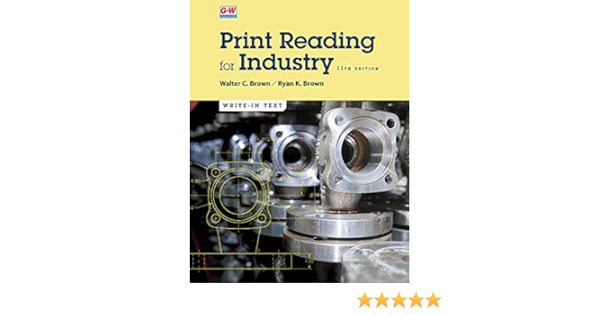 Print Reading For Industry Brown Walter C Brown Ryan K 9781645646723 Books