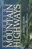 Exploring mountain highways: A road guide to Sequoia and Kings Canyon national parks by 