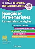 Français et mathématiques - Les annales corrigées - CRPE 2020/2021 - Sessions 2015 à 2019: Sessions 2015 à 2019 (2020-2021) (Je prépare (1)) (French Edition) by 