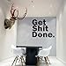 Motivational Art Decal/Text Get Shit Done Wall Decoration Vinyl Sticker (Black)