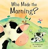 Who Made the Morning? by 
