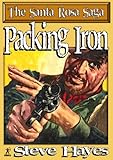 Packing Iron (A Santa Fe Saga Western Book 2)