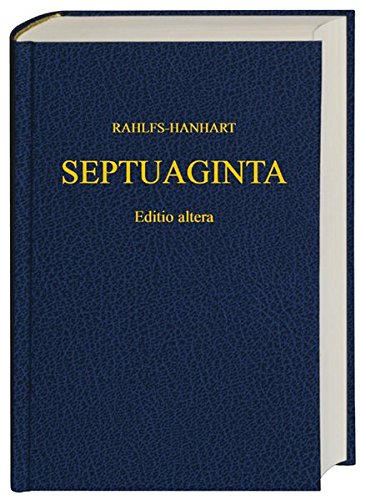 Septuaginta-2nd Revised Edition (Greek Edition) by Alfred Rahlfs