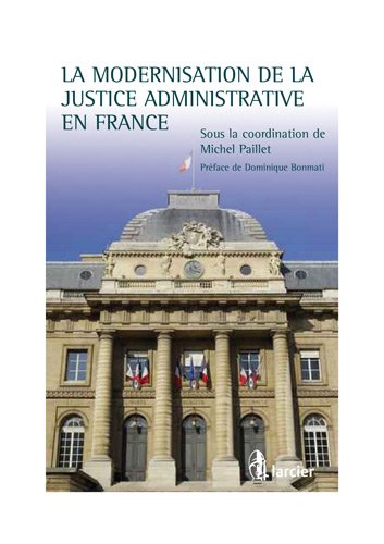La  modernisation de la justice administrative en France