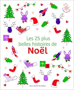 Les 25 Plus Belles Histoires De Noel Le Tresor De L Heure Des Histoires French Edition Collectif Un Collectif D Illustrateurs 9782070656349 Amazon Com Books Les 25 Plus Belles Histoires De Noel Le Tresor De L Heure Des Histoires French Edition Collectif Un Collectif D Illustrateurs 9782070656349 Amazon Com Books