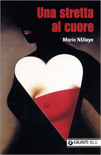 Marie NDiaye – Una stretta al cuore (2011)